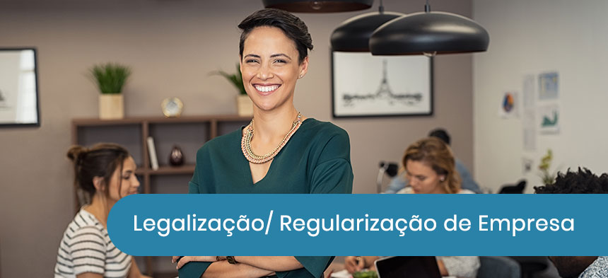 Legalização e Regularização de Empresa  Legalização Regularização de Empresa