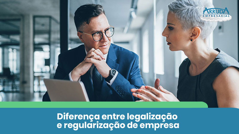 Diferença Entre Legalização e Regularização de Empresa Diferença Entre Legalização e Regularização de Empresa
